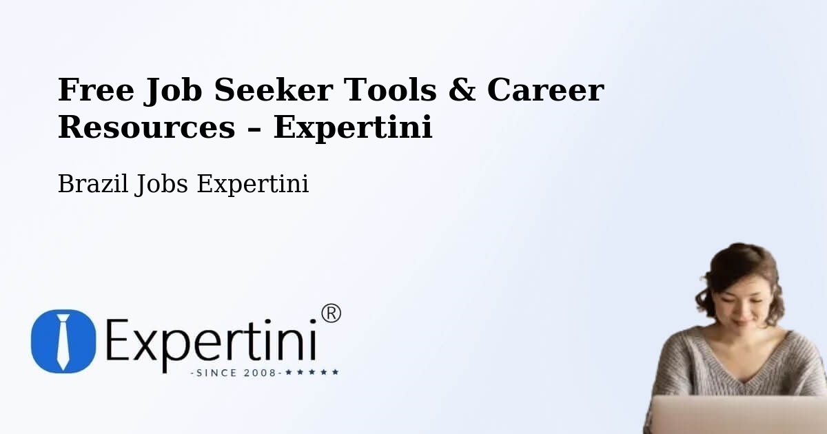 Free Job Seeker Tools & Career Resources – São Sepé - São Sepé, Brazil Jobs Expertini