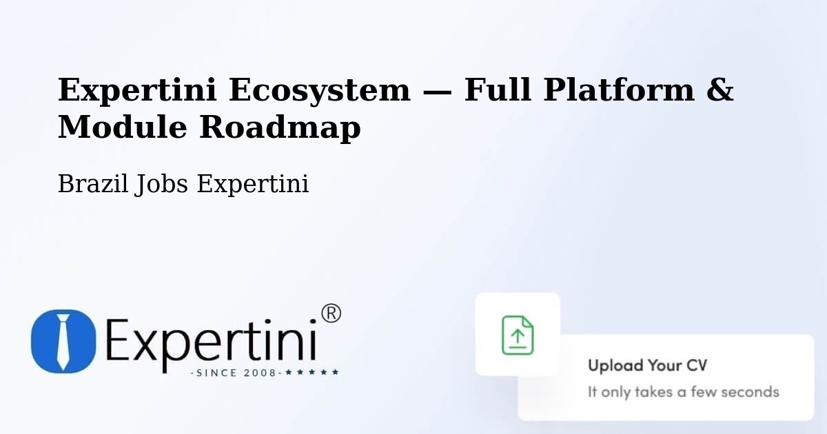 Expertini Ecosystem — Full Platform & Module Roadmap – São Sepé